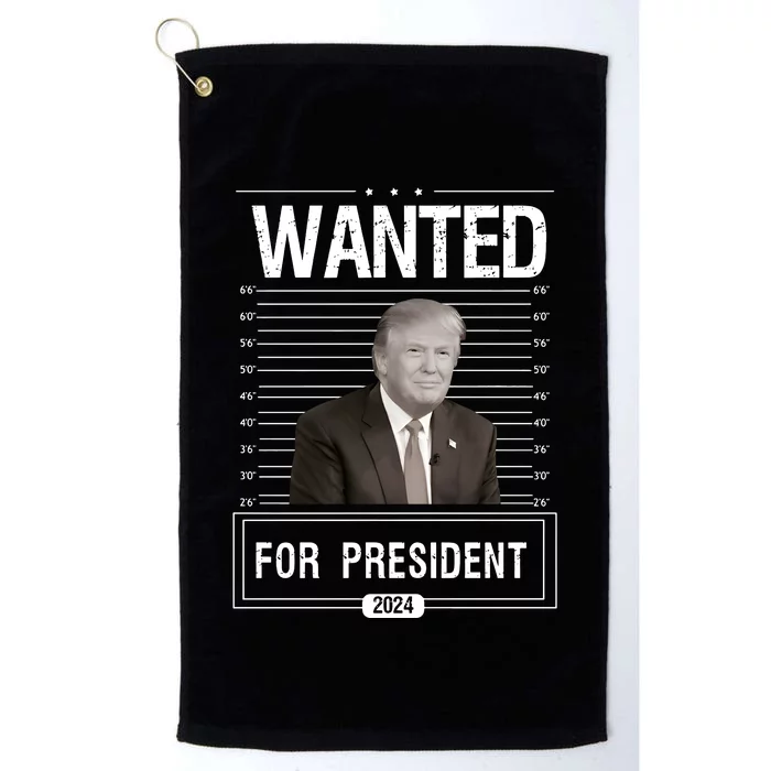 Wanted For President Trump 2024 Platinum Collection Golf Towel