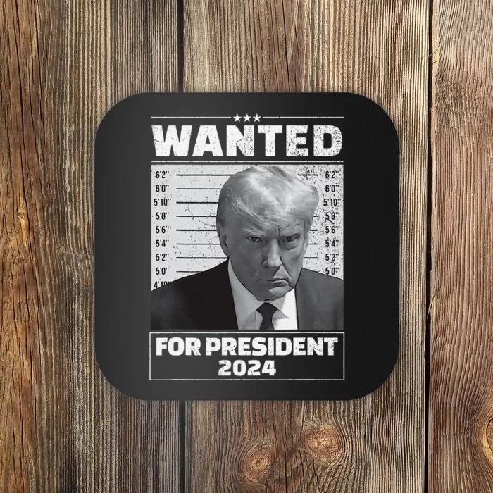 Wanted For President 2024 Trump Mugshot Coaster