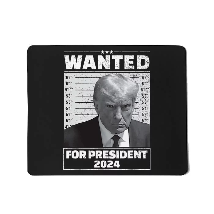 Wanted For President 2024 Trump Mugshot Mousepad