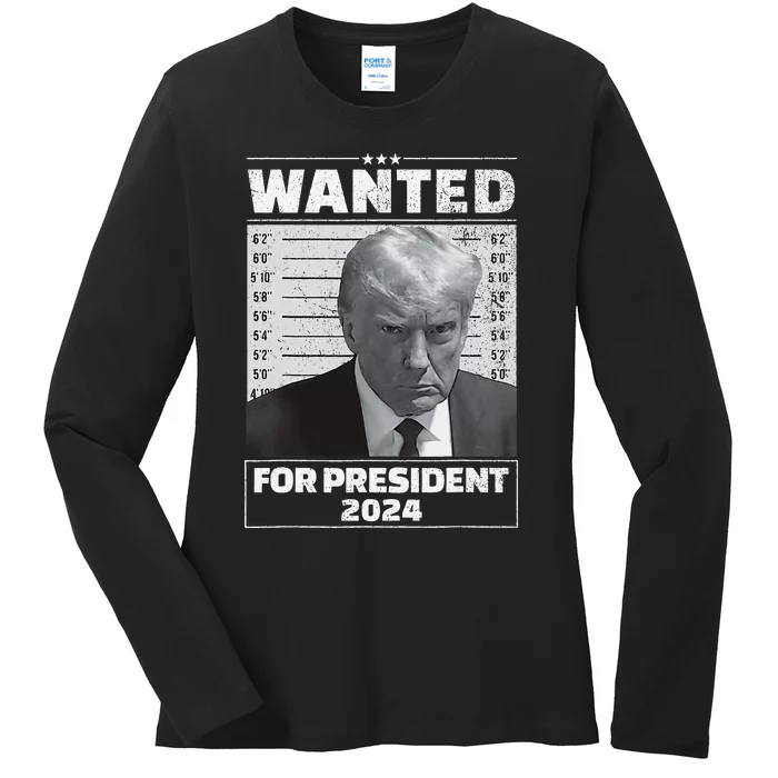 Wanted For President 2024 Trump Mugshot Ladies Long Sleeve Shirt