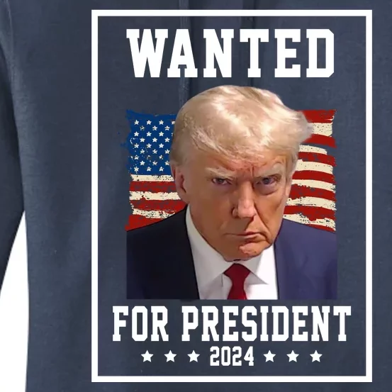 Wanted For President 2024 USA Donald Trump Women's Pullover Hoodie