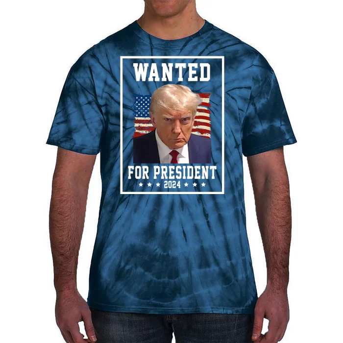 Wanted For President 2024 USA Donald Trump Tie-Dye T-Shirt