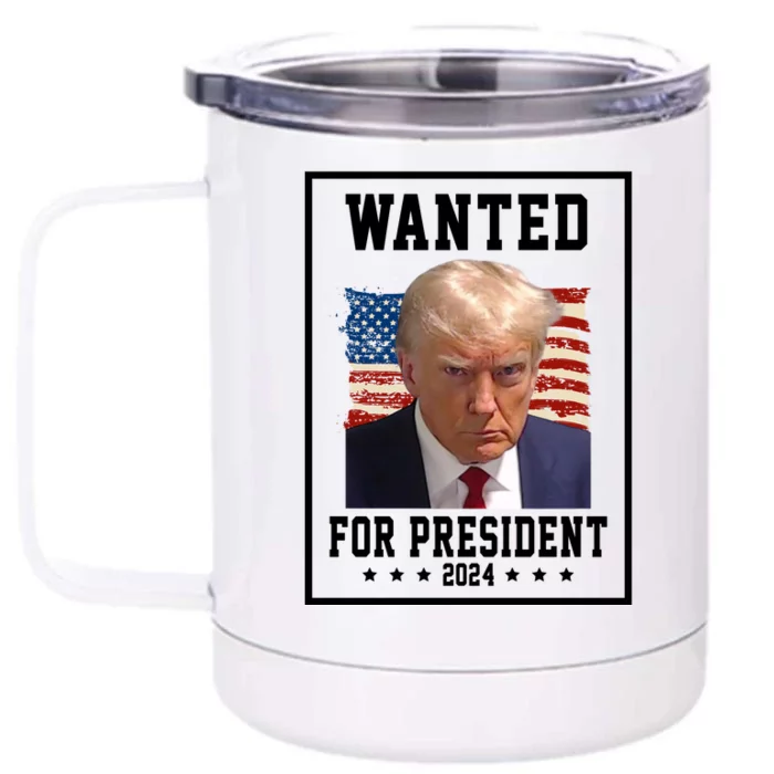 Wanted For President 2024 USA Donald Trump Front & Back 12oz Stainless Steel Tumbler Cup