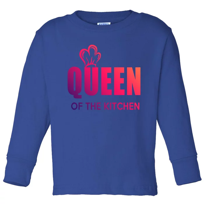 Wholesome Family Queen Of The Kitchen Funny Gift Toddler Long Sleeve Shirt