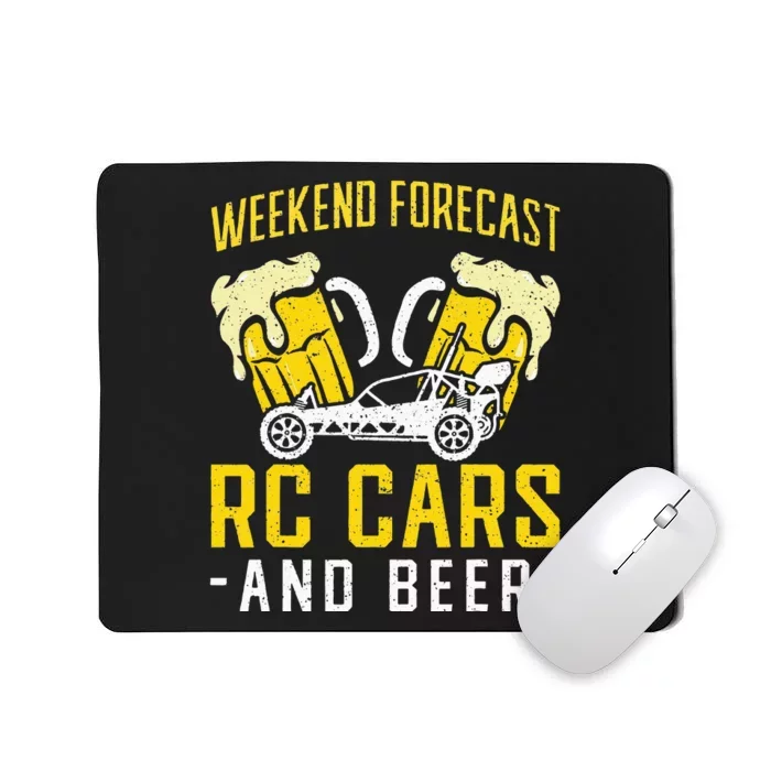 Weekend Forecast RC Cars and Beer RC Car Mousepad