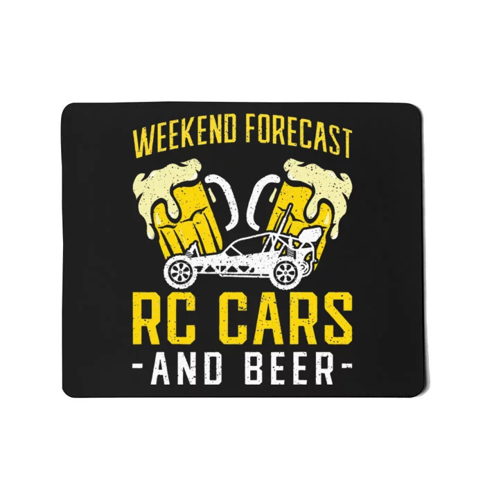 Weekend Forecast RC Cars and Beer RC Car Mousepad