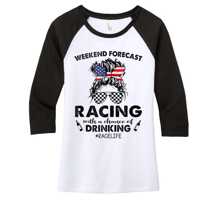 Weekend Forecast Racing With A Chance Of Drinking Race Life Women's Tri-Blend 3/4-Sleeve Raglan Shirt