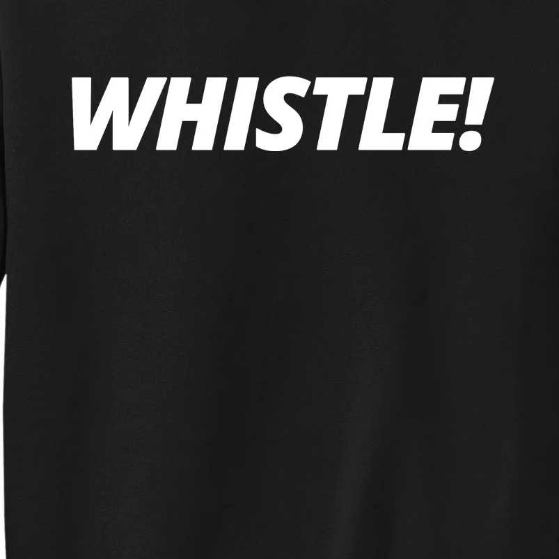 Whistle Funny Roy Kent Tall Sweatshirt