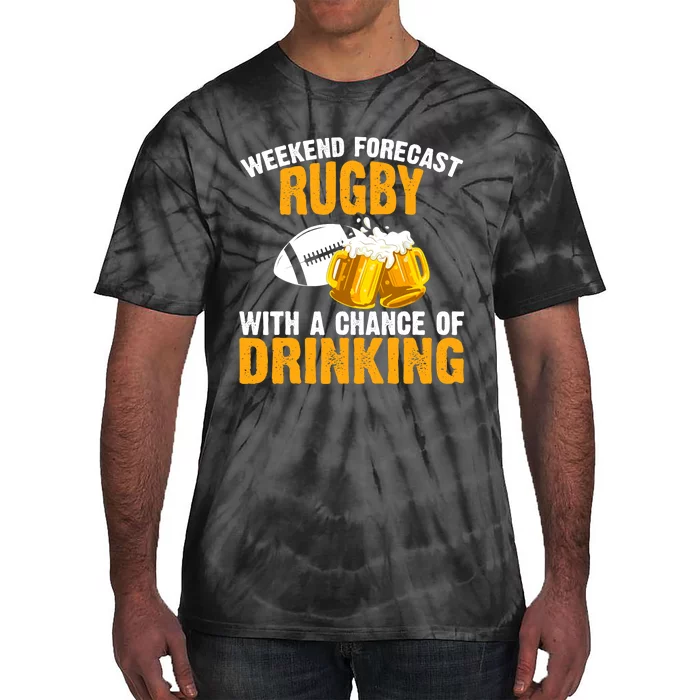 Weekend Forecast Rugby With A Chance Of Drinking Tie-Dye T-Shirt