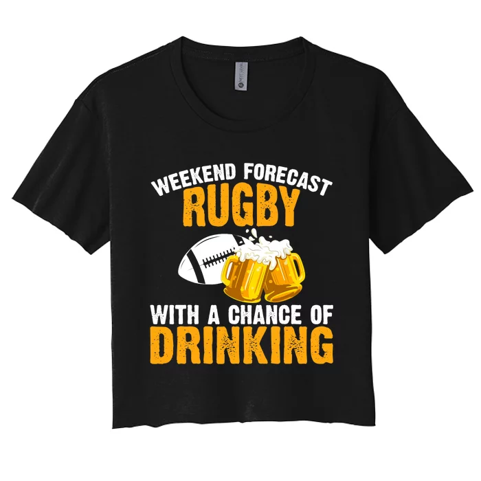 Weekend Forecast Rugby With A Chance Of Drinking Women's Crop Top Tee