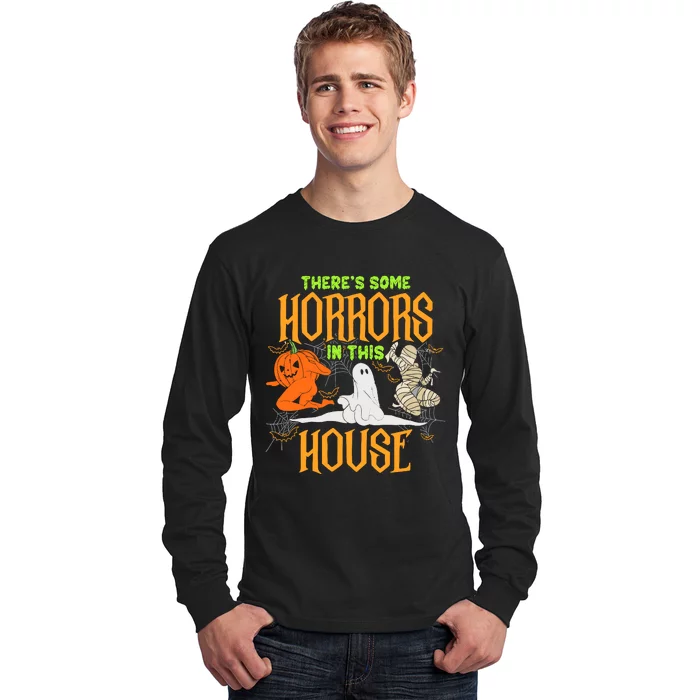 Wo Funny Spooky Halloween There’S Some Horrors In This House Long Sleeve Shirt