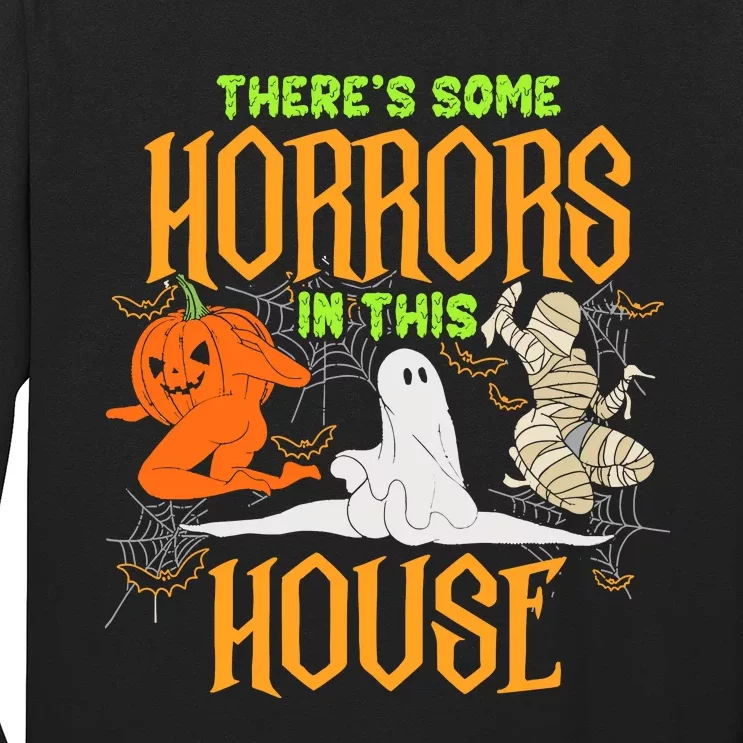 Wo Funny Spooky Halloween There’S Some Horrors In This House Long Sleeve Shirt