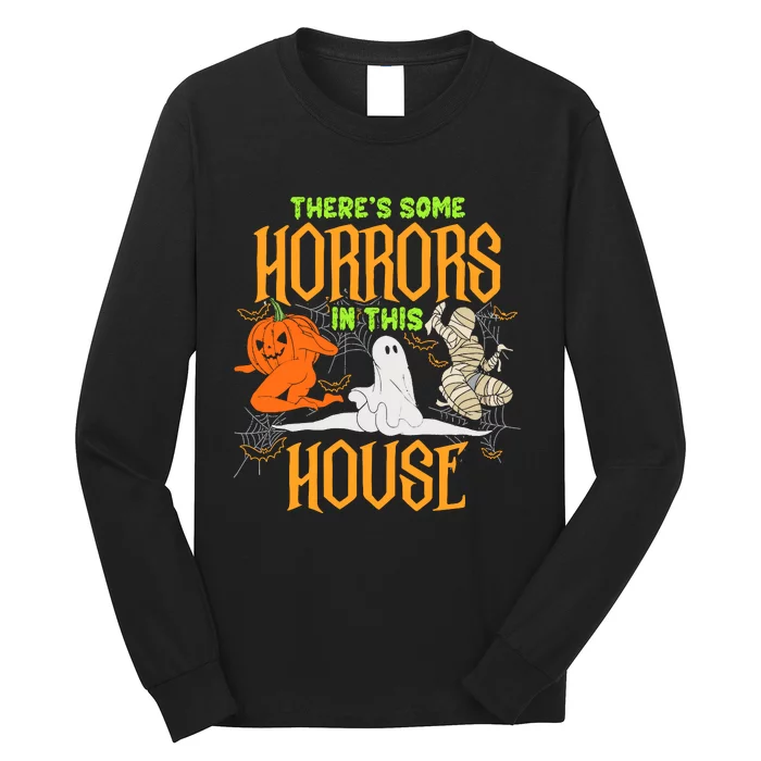 Wo Funny Spooky Halloween There’S Some Horrors In This House Long Sleeve Shirt