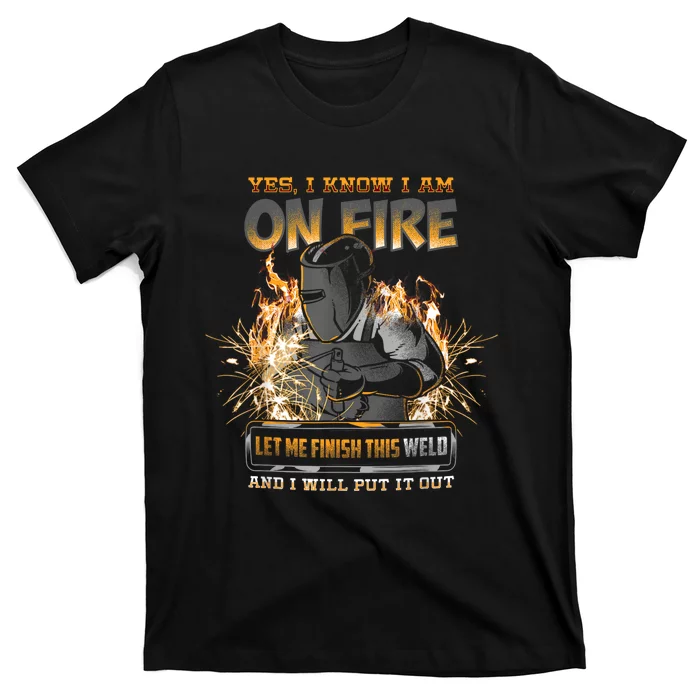 Welding Funny Saying Welder For Men T-Shirt