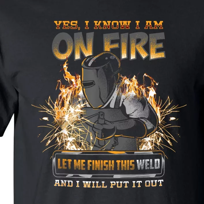 Welding Funny Saying Welder For Men Tall T-Shirt