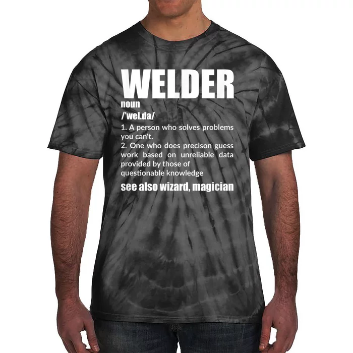 Welder Funny Saying Welding For Men Tie-Dye T-Shirt