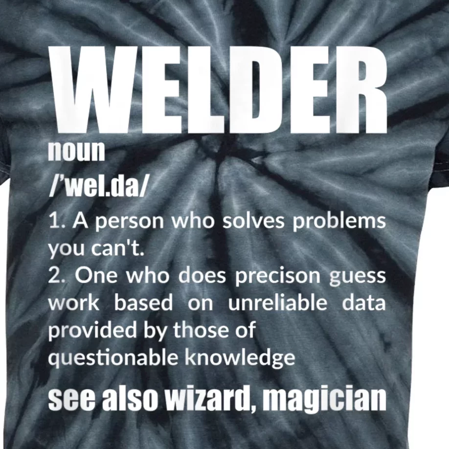 Welder Funny Saying Welding For Men Kids Tie-Dye T-Shirt