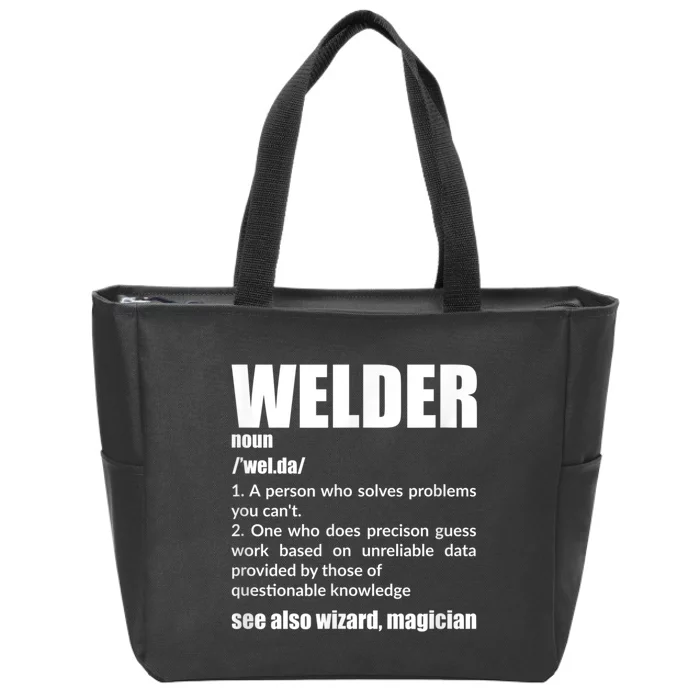 Welder Funny Saying Welding For Men Zip Tote Bag