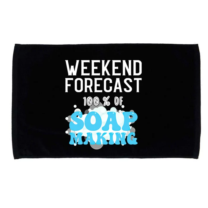 Weekend Forecast Soap Making Soap Maker Gift Microfiber Hand Towel