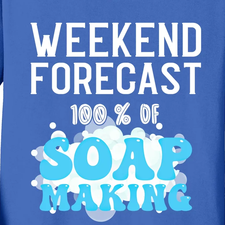 Weekend Forecast Soap Making Soap Maker Gift Kids Long Sleeve Shirt