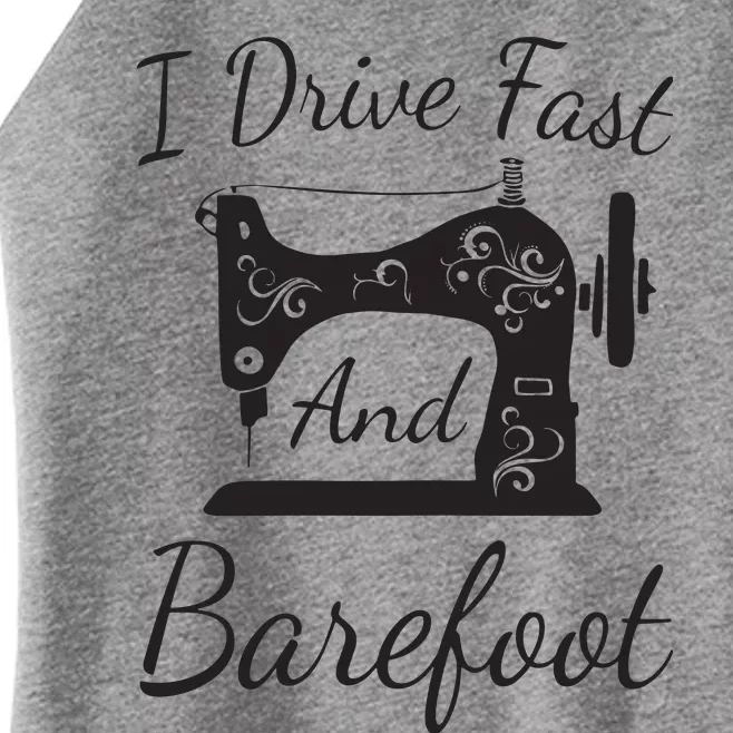 Womens Funny Sewing Machine Ornaments I Drive Fast Tee Gift Women’s Perfect Tri Rocker Tank