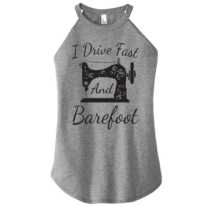 Womens Funny Sewing Machine Ornaments I Drive Fast Tee Gift Women’s Perfect Tri Rocker Tank