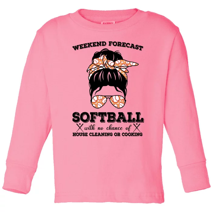 Weekend Forecast Softball With No Chance Of House Cleaning Cool Gift Toddler Long Sleeve Shirt