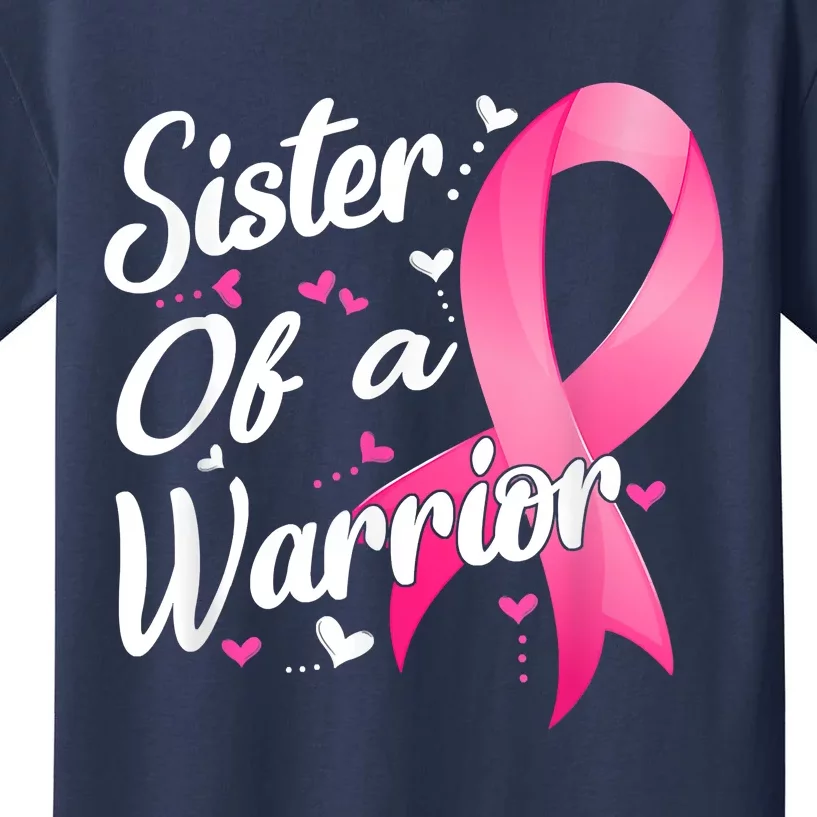 Womens Fighter Sister Of A Warrior Breast Cancer Fighting Kids T-Shirt