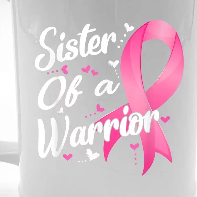 Womens Fighter Sister Of A Warrior Breast Cancer Fighting Front & Back Beer Stein