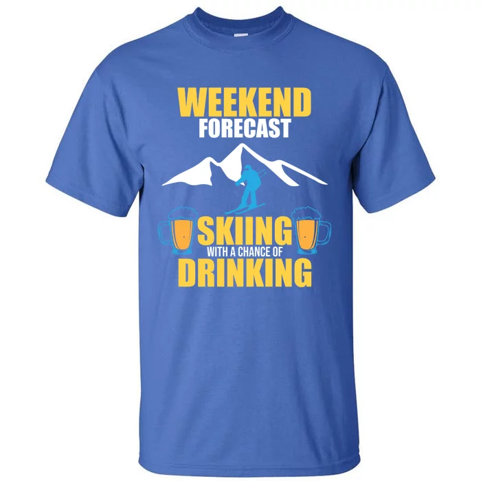 Weekend Forecast Skiing Snow Ski Expert Skier Lover Graphic Meaningful Gift Tall T-Shirt