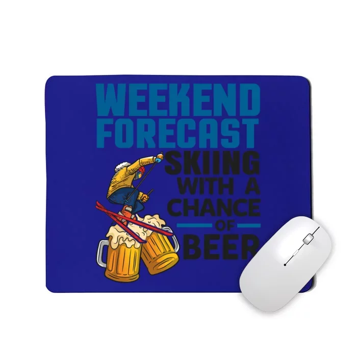 Weekend Forecast Skiing With A Chance Of Beer Cute Gift Mousepad