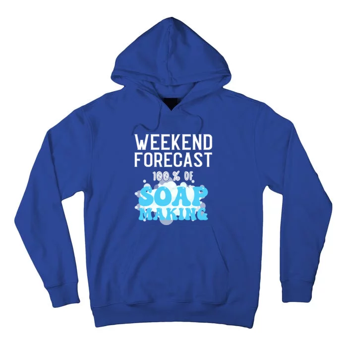 Weekend Forecast Soap Making Soap Maker Great Gift Tall Hoodie