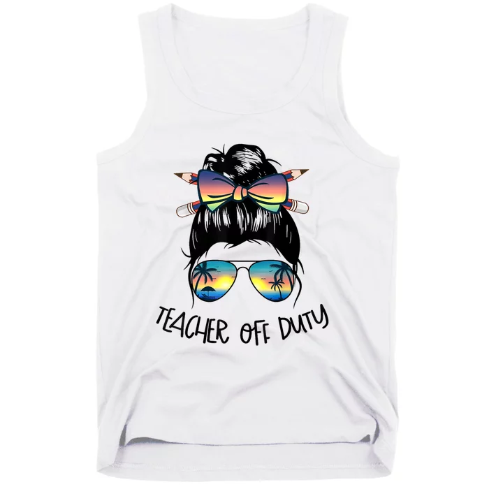 Womens Funny Summer End Of School Year Teacher Off Duty Tank Top