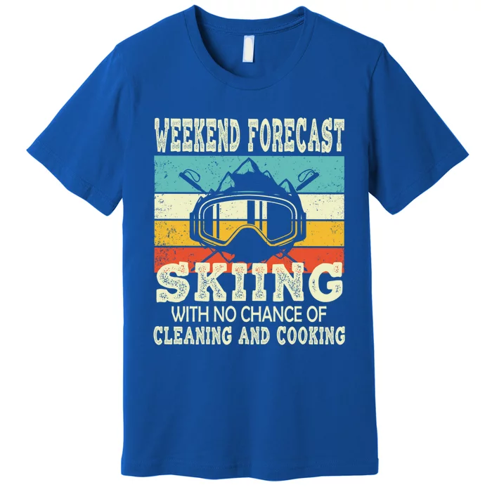 Weekend Forecast Skiing Vintage Ski Meaningful Gift Premium T-Shirt