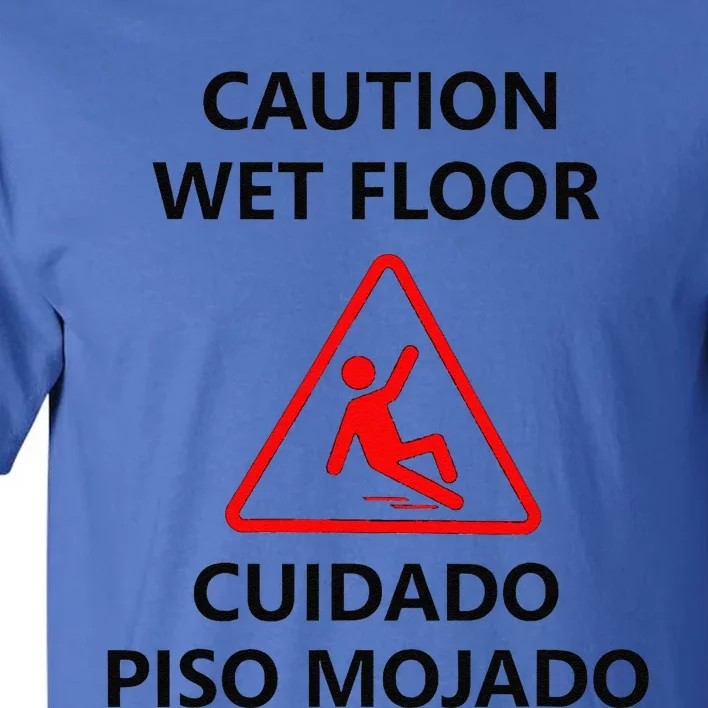 Wet Floor Sign Halloween Costume Idea Tall T-Shirt