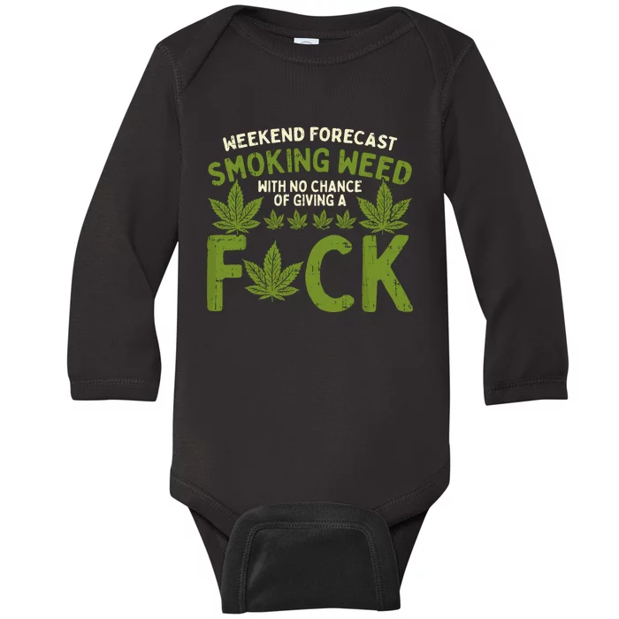 Weekend Forecast Smoking Weed Cannabis 420 Thc Stoner Gift Baby Long Sleeve Bodysuit