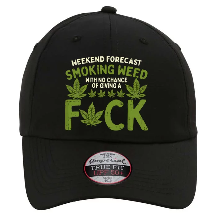 Weekend Forecast Smoking Weed Cannabis 420 Thc Stoner Gift The Original Performance Cap