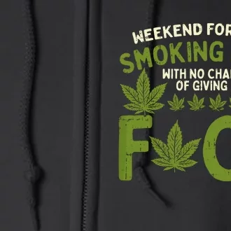 Weekend Forecast Smoking Weed Cannabis 420 Thc Stoner Gift Full Zip Hoodie