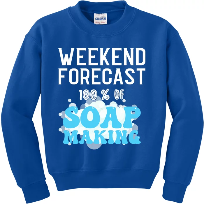 Weekend Forecast Soap Making Soap Maker Gift Kids Sweatshirt