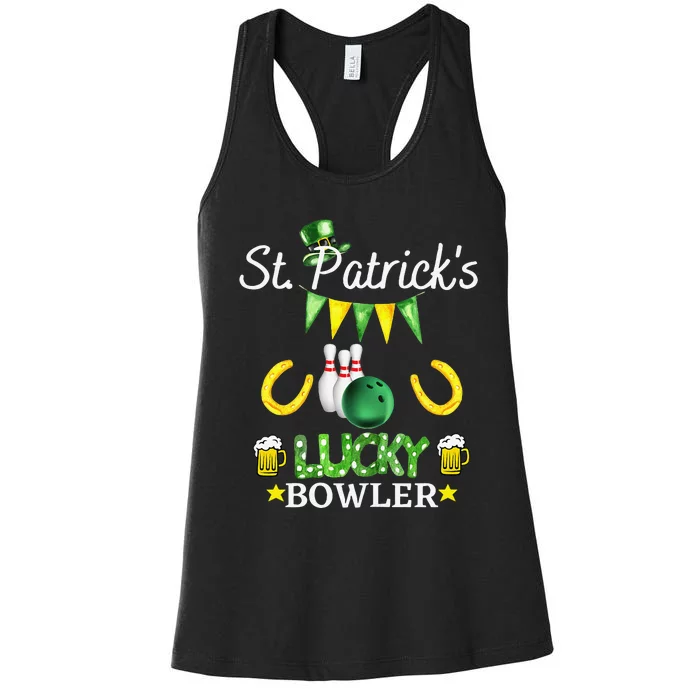 Womens FUNNY SAINT PATRICK'S DAY GIFT FOR WOMEN WHO LOVE BOWLING Women's Racerback Tank