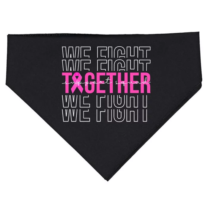 We Fight Together Breast Cancer Awareness Support Squad USA-Made Doggie Bandana