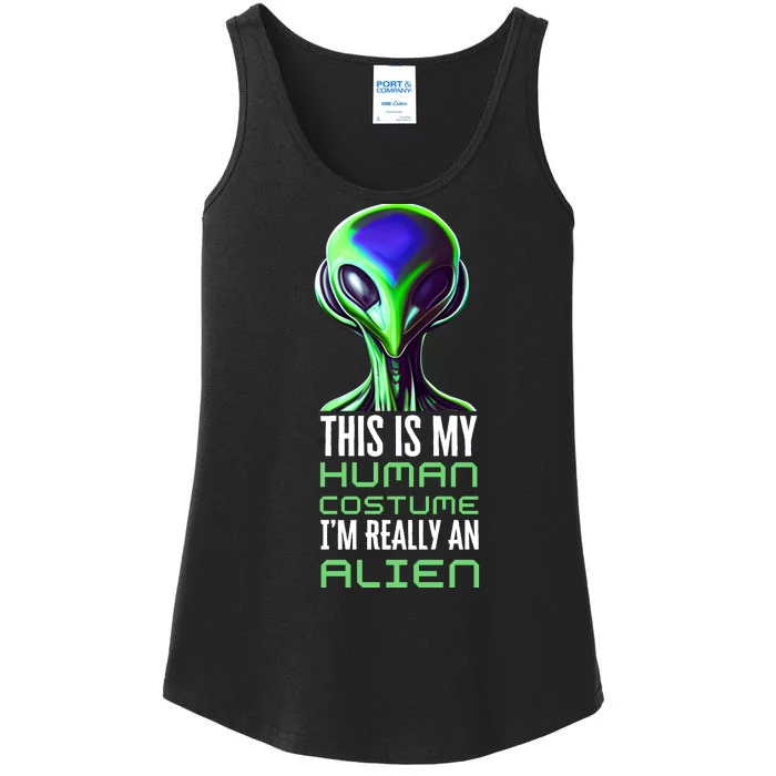 Weird Funny This Is My Human Costume Im Really An Alien Ladies Essential Tank