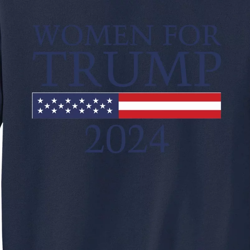 Women For Trump 2024 Tall Sweatshirt