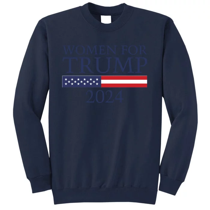 Women For Trump 2024 Tall Sweatshirt