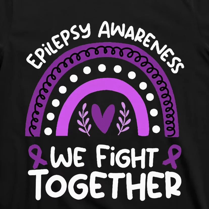 We Fight Together Epilepsy Awareness Epilepsy T-Shirt