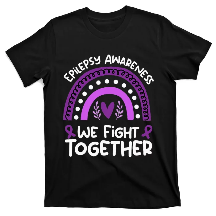 We Fight Together Epilepsy Awareness Epilepsy T-Shirt