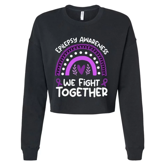 We Fight Together Epilepsy Awareness Epilepsy Cropped Pullover Crew