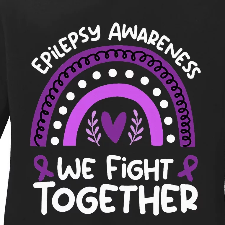 We Fight Together Epilepsy Awareness Epilepsy Ladies Long Sleeve Shirt