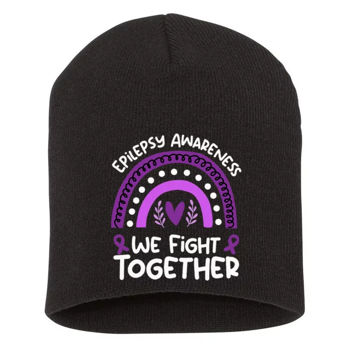 We Fight Together Epilepsy Awareness Epilepsy Short Acrylic Beanie