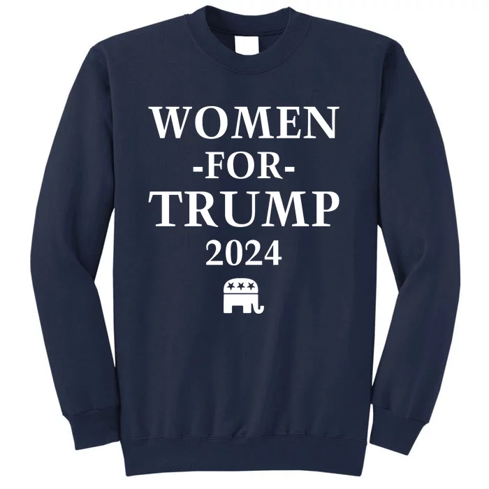 Women For Trump 2024 Tall Sweatshirt